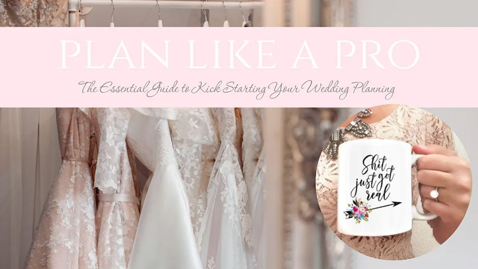 The Essential Guide to Kick Starting Your Wedding Planning