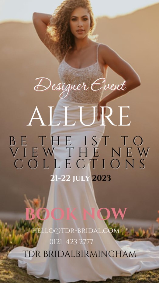 ALLURE BRIDALS DESIGNER WEEKEND ALLURE BRIDALS DESIGNER WEEKEND